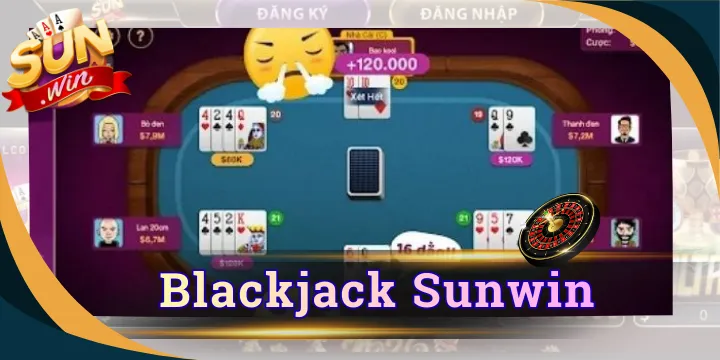 Blackjack Sunwin - Siêu phẩm cực cuốn trên sòng bài đẳng cấp