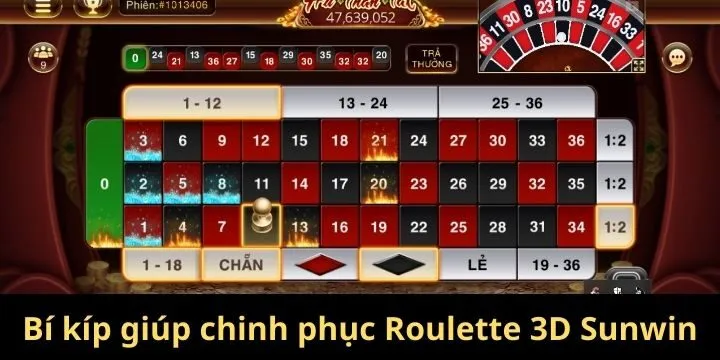 Bí kíp từ chuyên gia giúp chinh phục Roulette 3D Sunwin